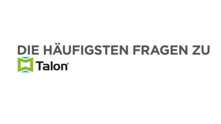 Logo Talon und Text „DIE HÄUFIGSTEN FRAGEN ZU“