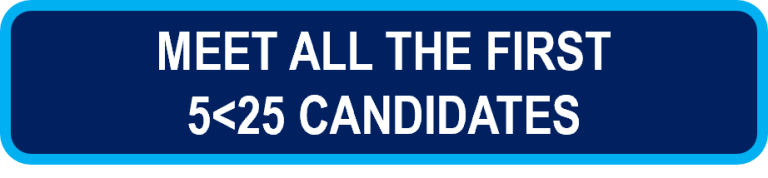 Meet all the 5<25 candidates