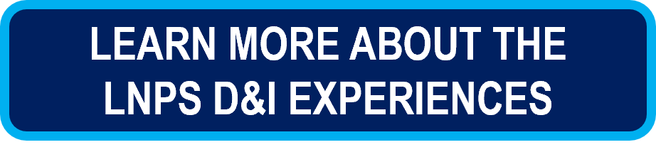 Learn more about the LNPS D&I experiences